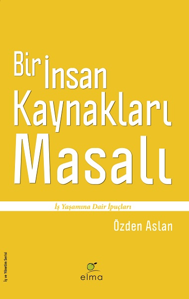 Bir İnsan Kaynakları Masalı