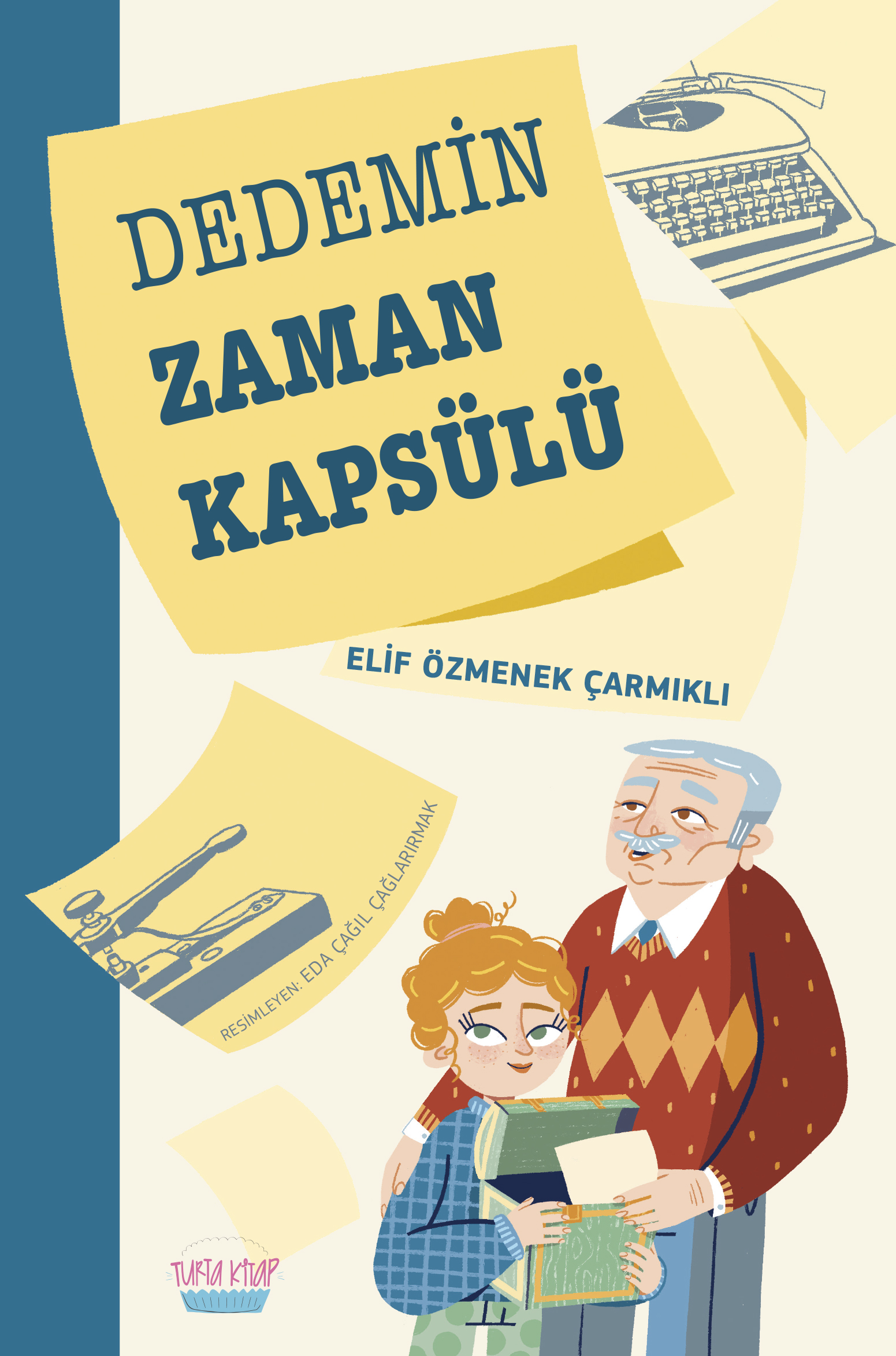 Dedemin Zaman Kapsülü