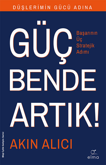 Düşlerimin Gücü Adına Güç Bende Artık! 