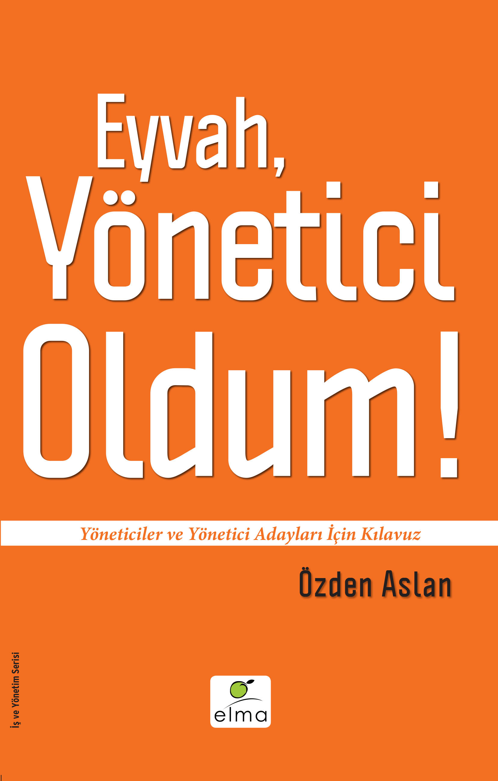 Eyvah, Yönetici Oldum!