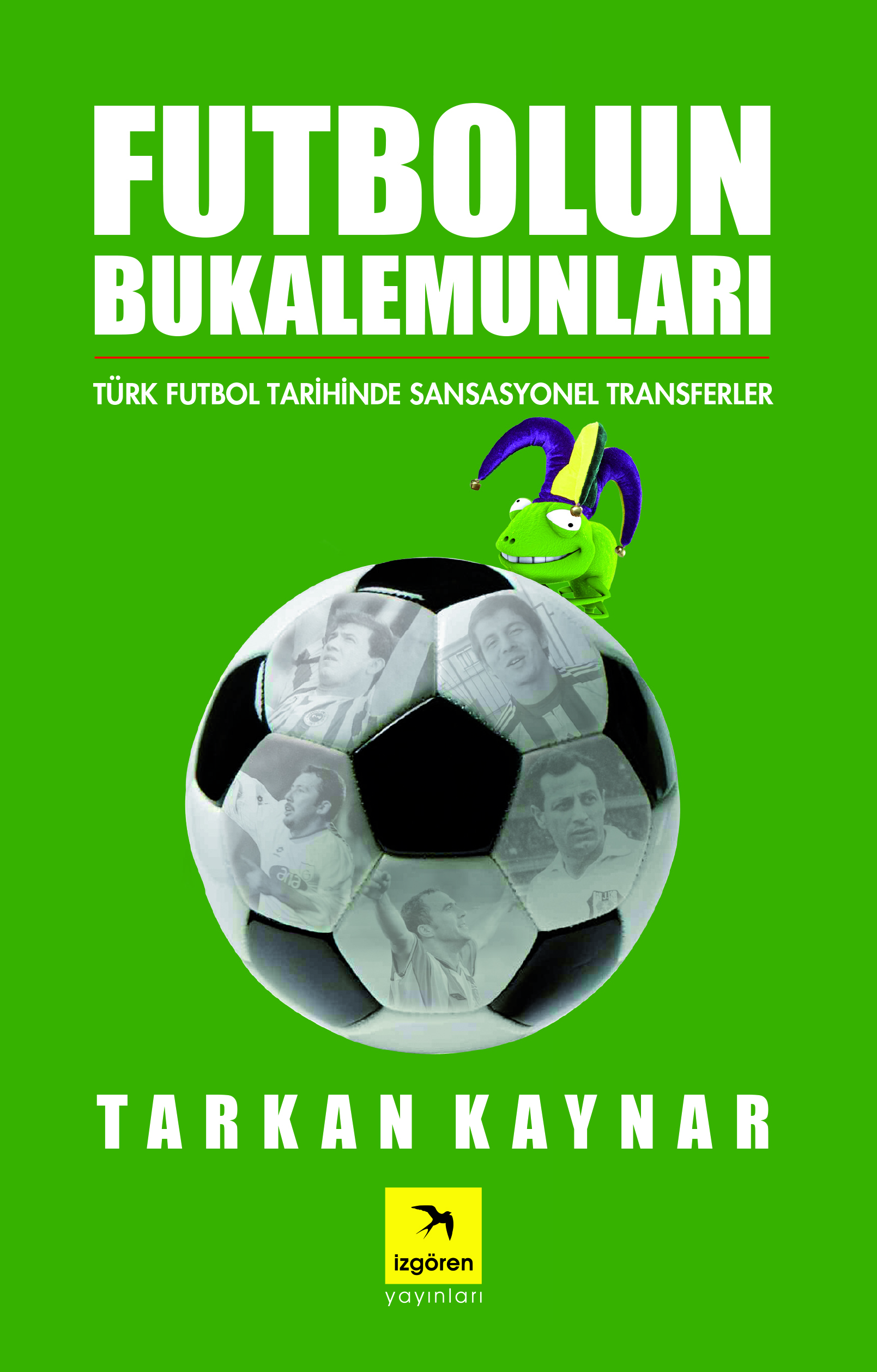 Futbolun Bukalemunları
