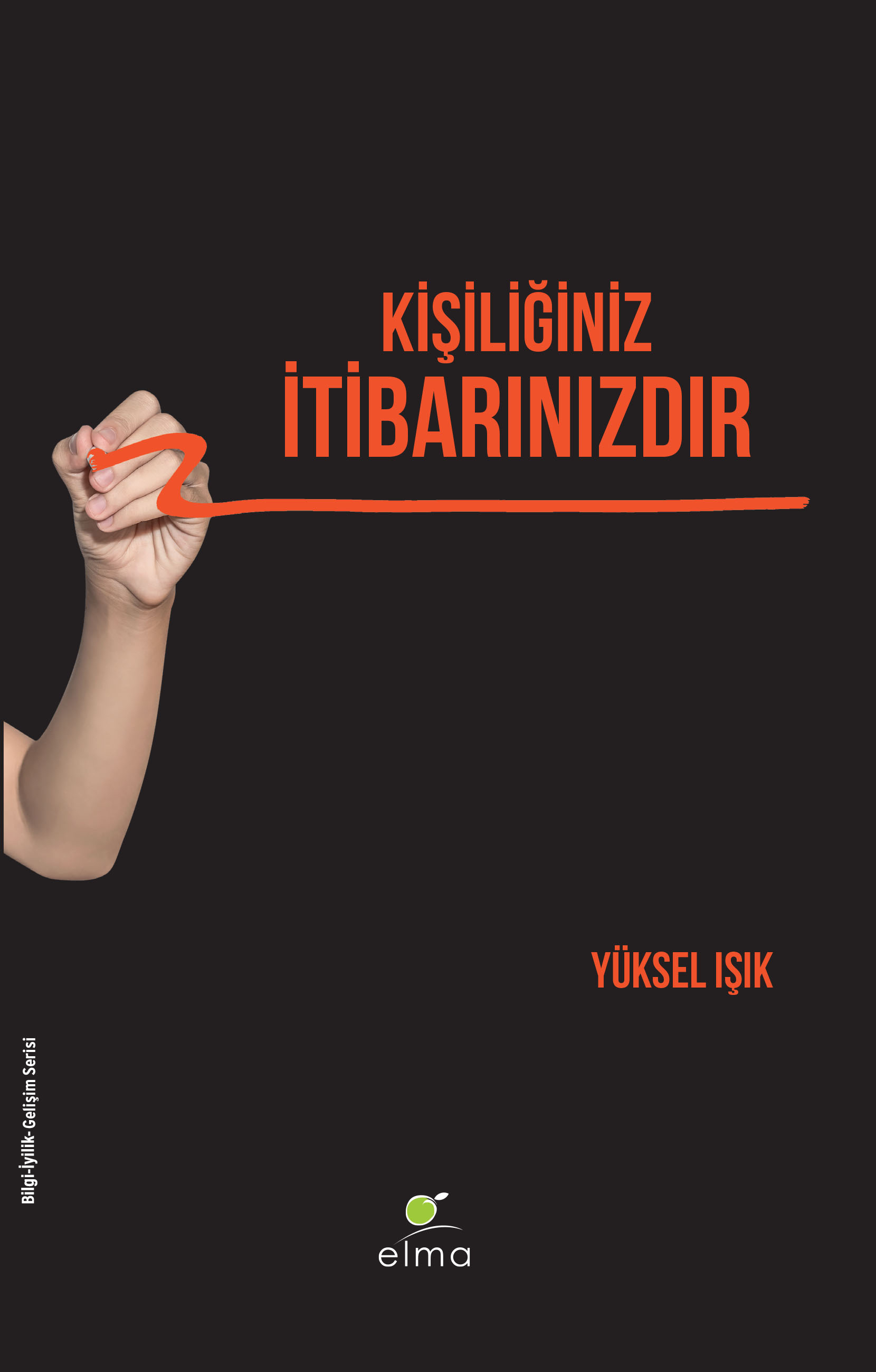 Kişiliğiniz İtibarınızdır