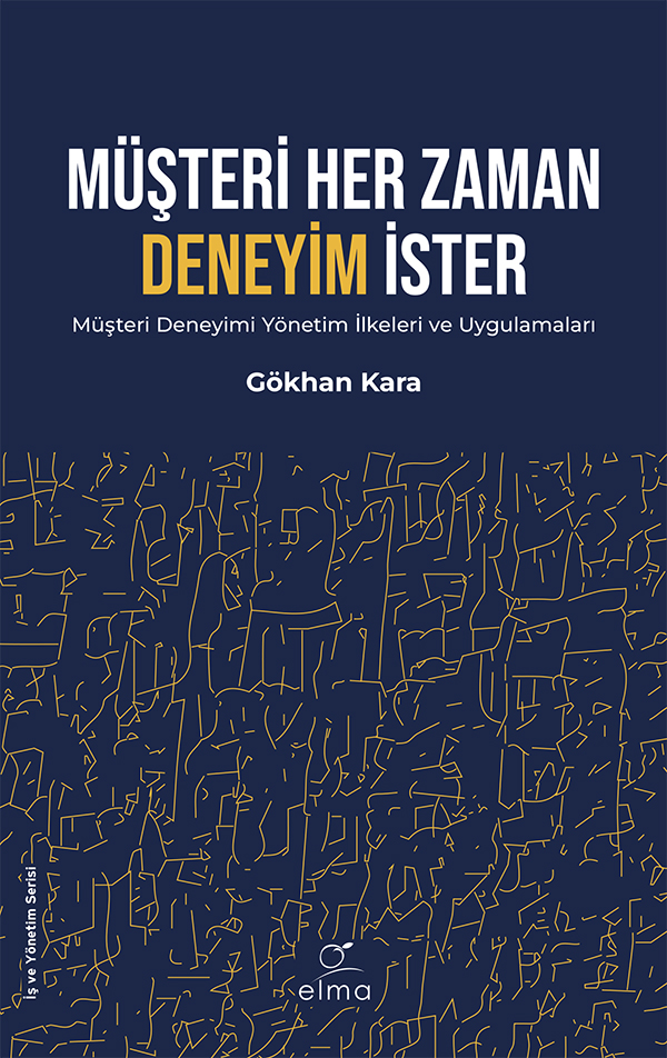 Müşteri Her Zaman Deneyim İster