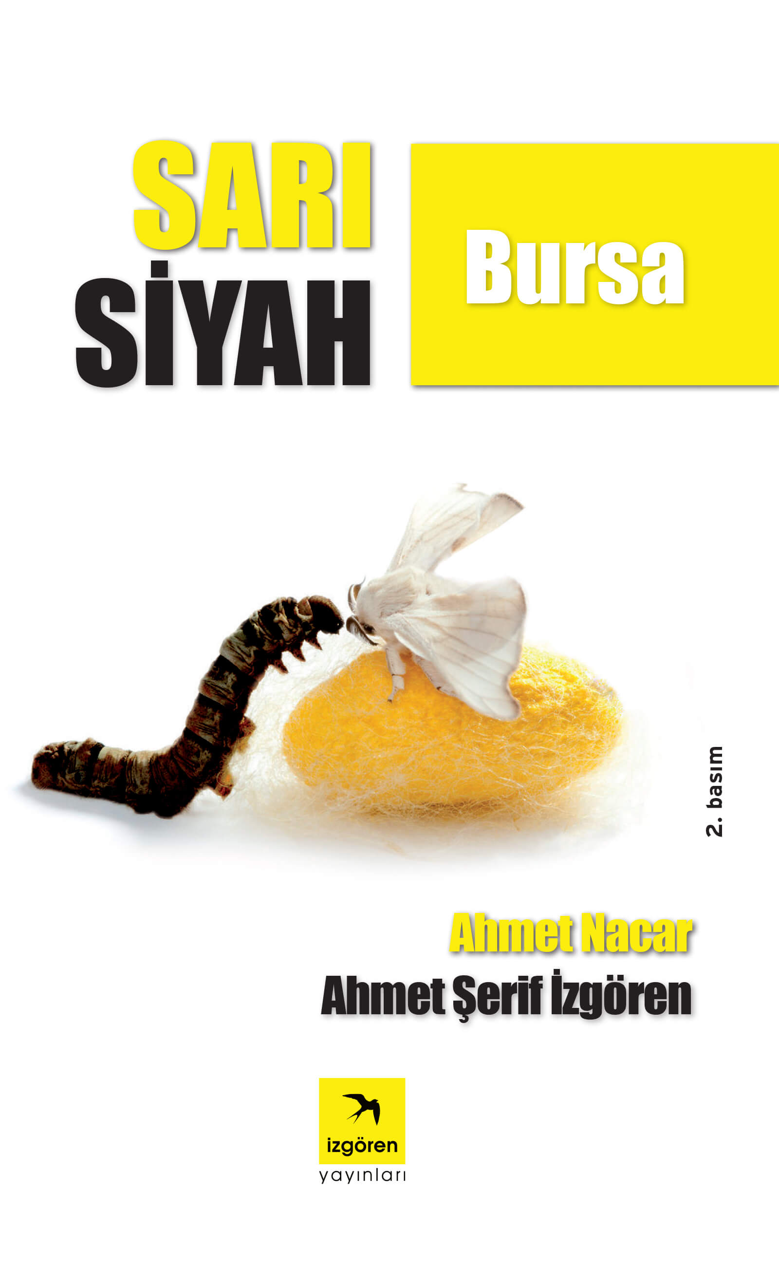 Sarı Siyah Bursa