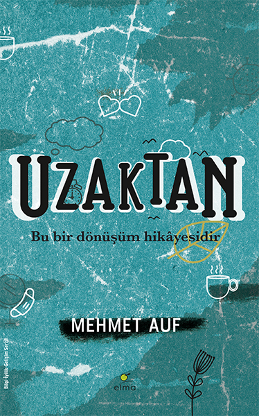 Uzaktan - Bir Dönüşüm Hikayesi