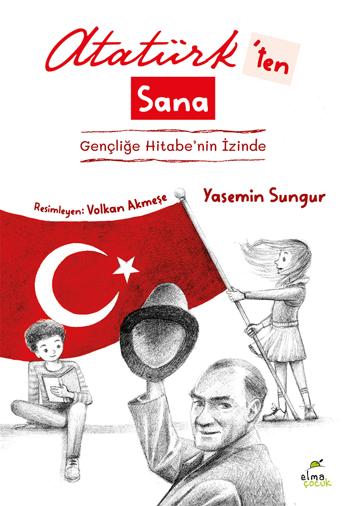 Atatürk’ten Sana - Gençliğe Hitabe’nin İzinde