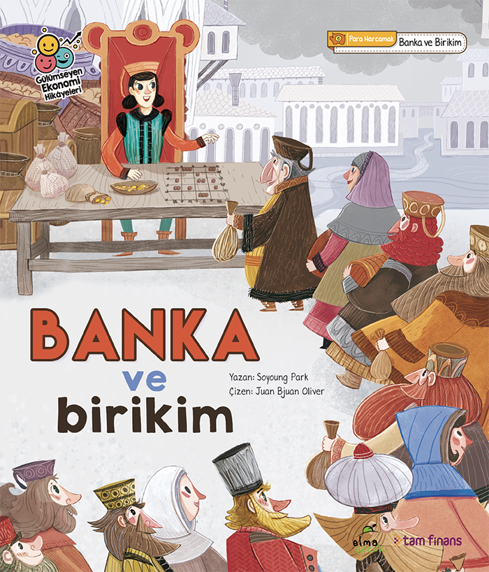 Banka ve Birikim : Para Harcamak ve Biriktirmek / Banka