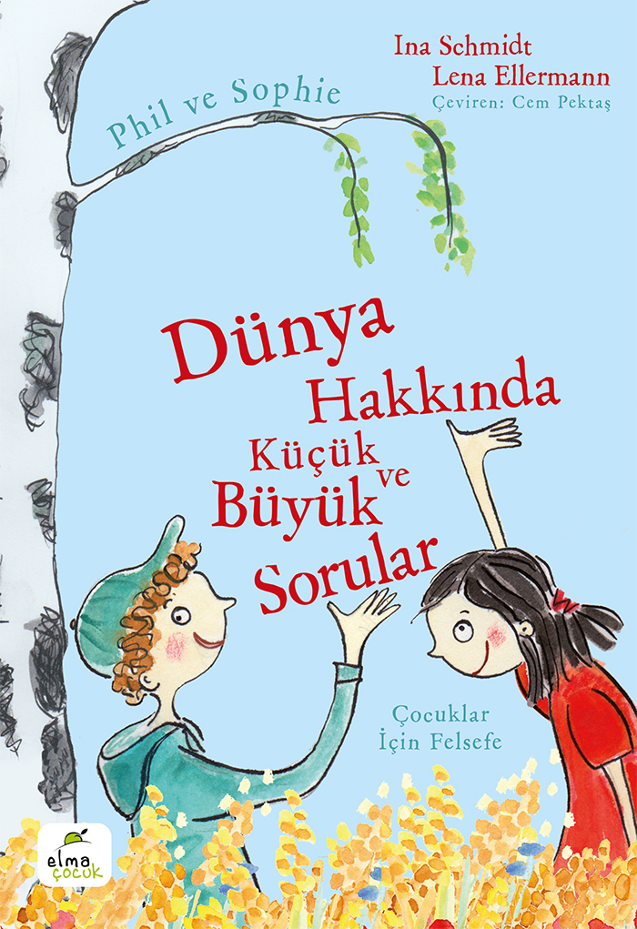 Dünya Hakkında Küçük ve Büyük Sorular - Phil ve Sophie