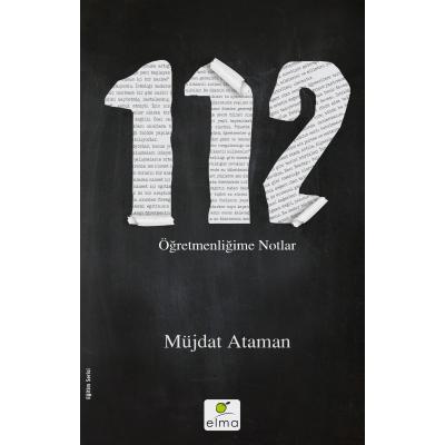112 Öğretmenliğime Notlar x 1 adet