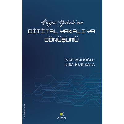 Beyaz Yakalı’nın Dijital Yakalı’ya Dönüşümü x 1 adet